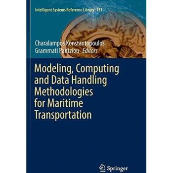 Modeling, Computing and Data Handling Methodologies for Maritime Transportation