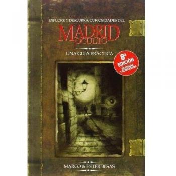 Marco Besas Martínez Explore Y Descubra Curiosidades Del Madrid Oculto