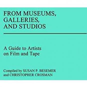 From Museums, Galleries, and Studios: A Guide to Artists on Film and Tape
