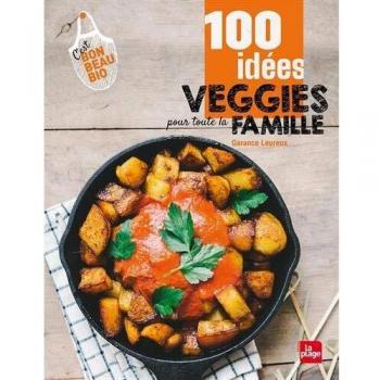 100 idées veggies pour toute la famille