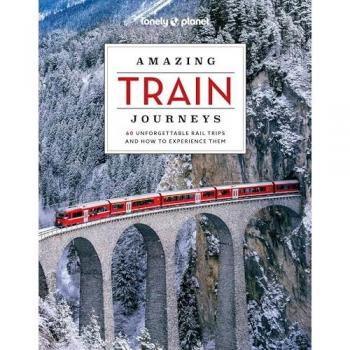 Amazing Train Journeys