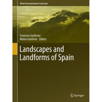 Landscapes And Landforms Of Spain (World Geomorphological Landscapes) (Hardcover)
