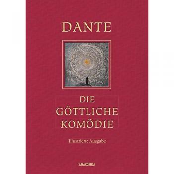 Dante Alighieri. Die göttliche Komödie. Illustrierte Ausgabe.