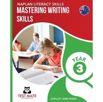 NAPLAN LITERACY SKILLS Mastering Writing Skills Year 3