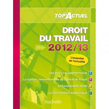 TOP'Actuel Droit du travail 2012-2013
