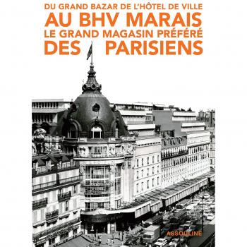 Du Grand Bazar De L'hotel De Ville Au Bhv Marais, Le Grand Magasin Prefere Des Parisiens