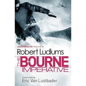 Robert Ludlum's The Bourne Imperative (JASON BOURNE)