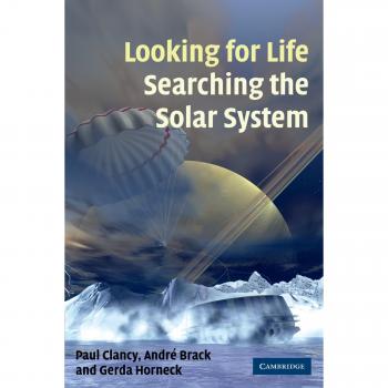Looking for Life, Searching the Solar System