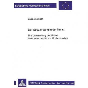 Der Spaziergang in der Kunst: Eine Untersuchung des Motives in der Kunst des 18. und 19. Jahrhunderts