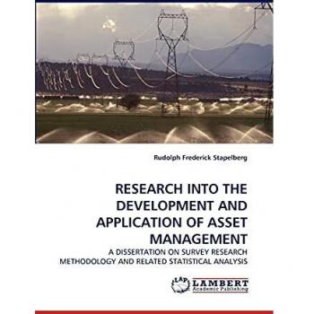 RESEARCH INTO THE DEVELOPMENT AND APPLICATION OF ASSET MANAGEMENT