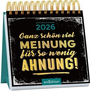 Wochenschnappschuss „Ganz schön viel Meinung für so wenig Ahnung! 2026“