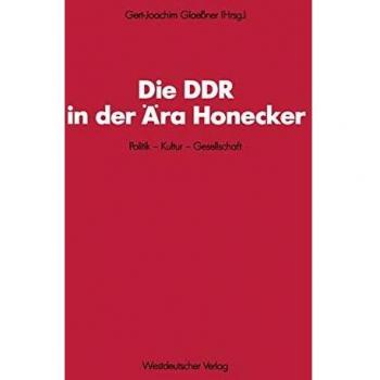 Die DDR in der Ära Honecker