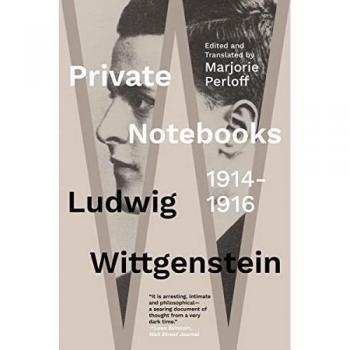 Ludwig Wittgenstein Private Notebooks: 1914-1916