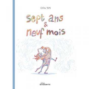 Sept ans et neuf mois