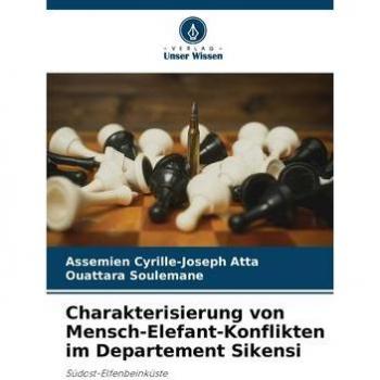Charakterisierung von Mensch-Elefant-Konflikten im Departement Sikensi