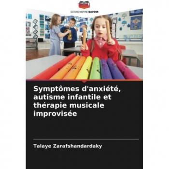 Symptômes d'anxiété, autisme infantile et thérapie musicale improvisée: DE