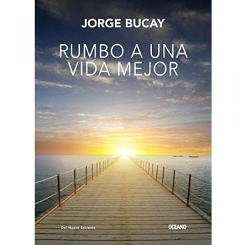 RUMBO A UNA VIDA MEJOR