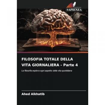 Alkhatib, Ahed: FILOSOFIA TOTALE DELLA VITA GIORNALIERA