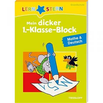 Mein dicker 1.-Klasse-Block Mathe & Deutsch: Viele bunte Übungen mit Lösungsteil