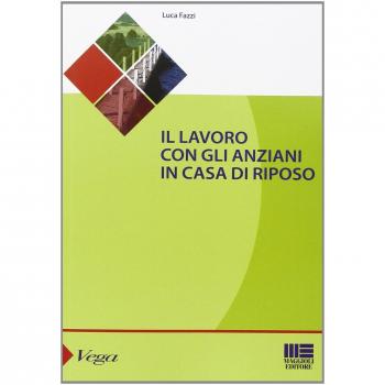 Il lavoro con gli anziani in casa di riposo