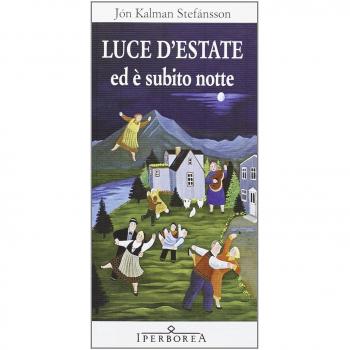 Luce d'estate ed è subito notte