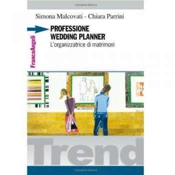 Professione wedding planner. L'organizzatrice di matrimoni