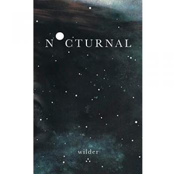 Nocturnal, by Wilder Poetry