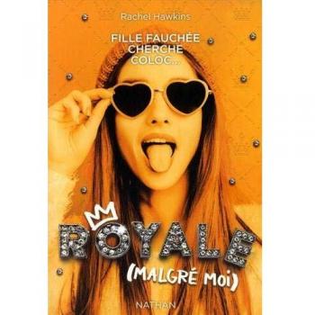 Royale malgré moi