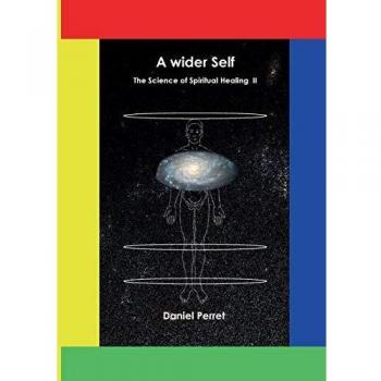The Science of Spiritual Healing II: A wider Self