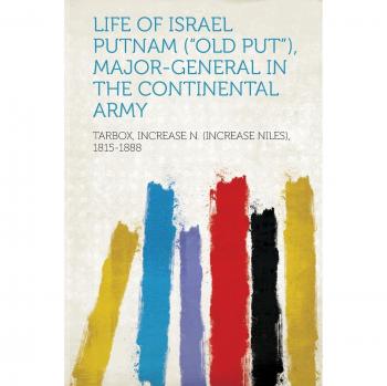 Tarbox, I: Life of Israel Putnam