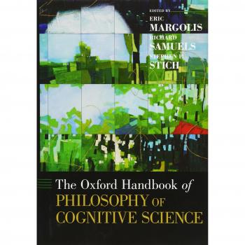 The Oxford Handbook of Philosophy of Cognitive Science
