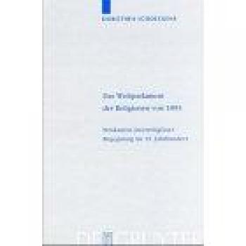 Das Weltparlament Der Religionen Von 1893,  Religionsgeschichtliche Versuche Und Vorarbeiten