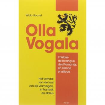 Olla Vogala : L'histoire de la langue des Flamands, en France et ailleurs