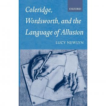 Coleridge, Wordsworth, and the Language of Allusion