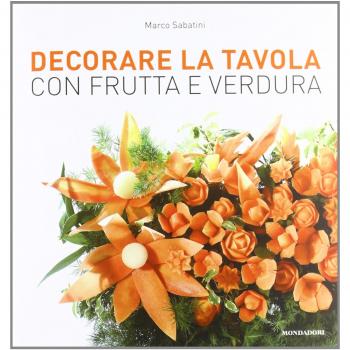 Decorare la tavola con frutta e verdura
