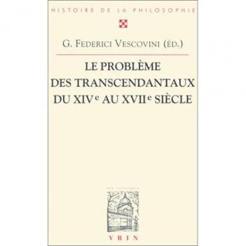 Le problème des Transcendantaux du XIVe au XVIIe siècle