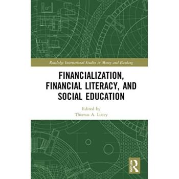 Financialization, Financial Literacy, and Social Education