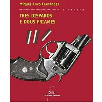 Tres disparos e dous friames
