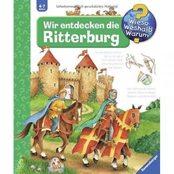 Wieso? Weshalb? Warum? 11: Wir entdecken die Ritterburg