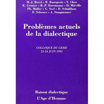 PROBLEMES ACTUELS DE LA DIALECTIQUE