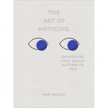 The Art of Noticing