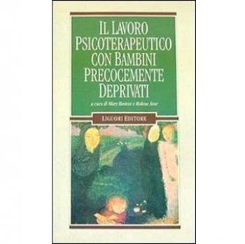 Il lavoro psicoterapeutico con bambini precocemente deprivati