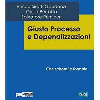 Giusto processo e depenalizzazioni