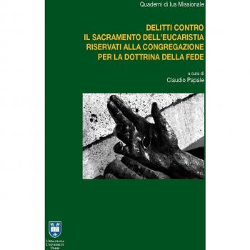 I delitti contro il sacramento dell'Eucaristia riservati alla Congregazione per la Dottrina della Fede