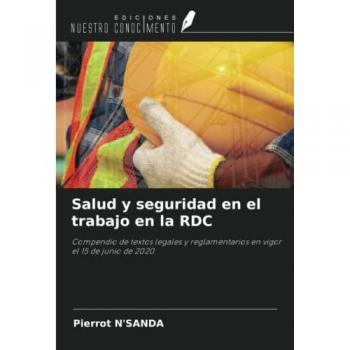 Salud y seguridad en el trabajo en la RDC: Compendio de textos legales y reglamentarios en vigor el 15 de junio de 2020