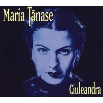 Maria Tanase – Romanian Folk Legends, Vol 1
