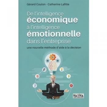 De l'intelligence économique à l'intelligence émotionnelle dans l'entreprise