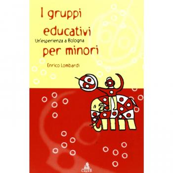 I gruppi educativi per minori. Un'esperienza a Bologna