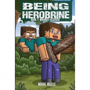 Being Herobrine Book 1