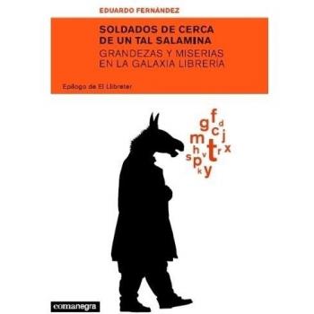 Soldados de cerca de un tal salamina (Tapa blanda con solapas).